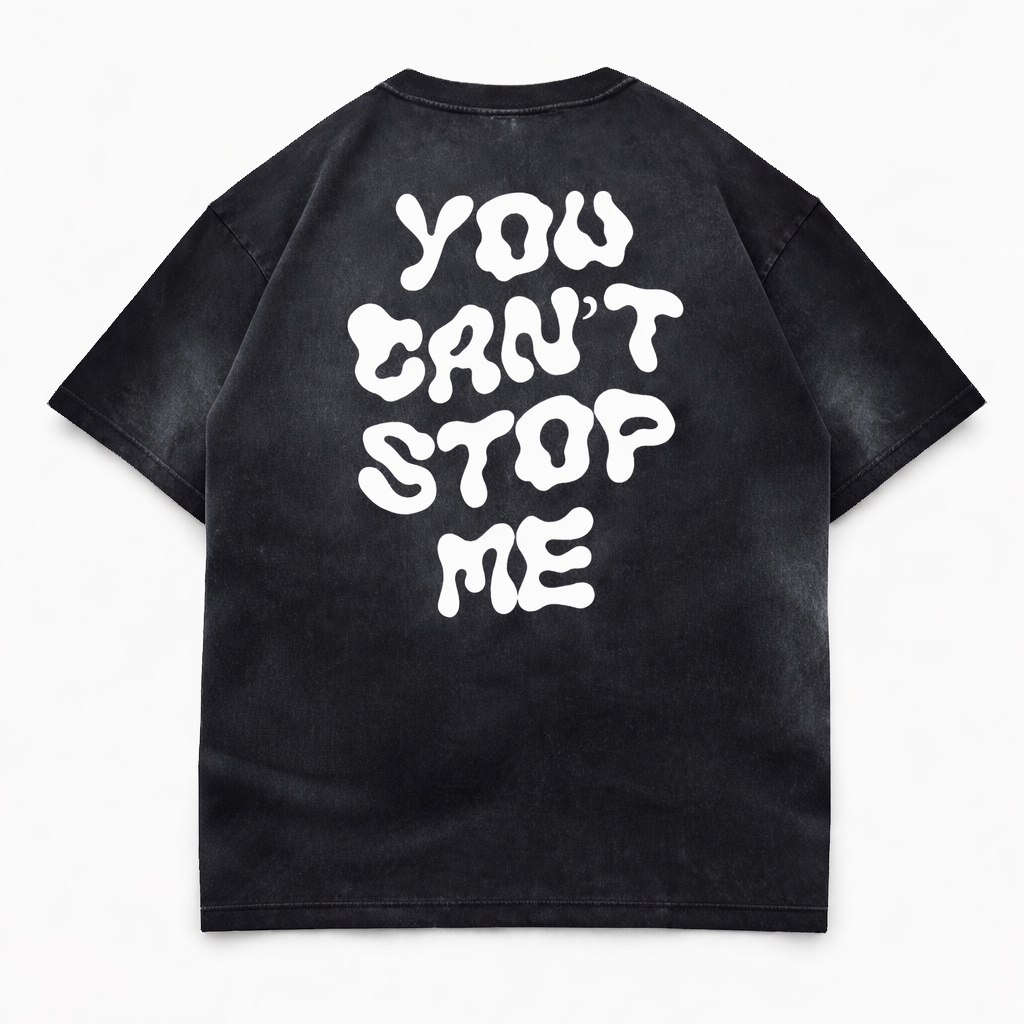 You Can't Stop Me T-Shirt